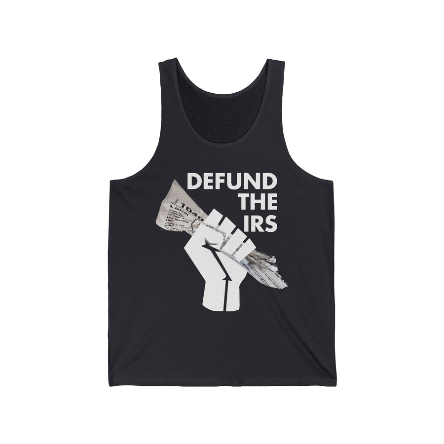 Defund The IRS - Tank Tee